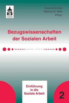 Schmitt / Witte |  Bezugswissenschaften der Sozialen Arbeit | Buch |  Sack Fachmedien