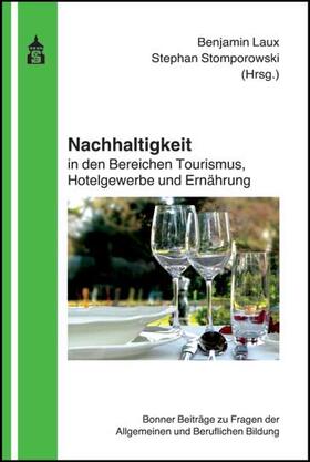 Laux / Stomporowski |  Nachhaltigkeit in den Bereichen Tourismus, Hotelgewerbe und | Buch |  Sack Fachmedien