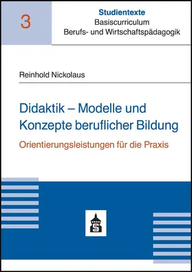 Nickolaus |  Didaktik - Modelle und Konzepte beruflicher Bildung | Buch |  Sack Fachmedien