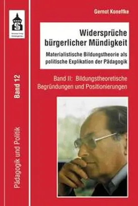 Koneffke / Bierbaum / Herrmann |  Widersprüche bürgerlicher Mündigkeit | Buch |  Sack Fachmedien