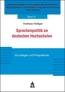 Hettiger |  Hettiger, A: Sprachenpolitik an deutschen Hochschulen | Buch |  Sack Fachmedien