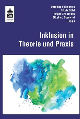 Falkenreck / Götzl / Ossowski |  Inklusion in Theorie und Praxis | Buch |  Sack Fachmedien