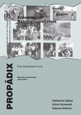 Gather / Schwerdt / Wüllner |  Erziehung im Nationalsozialismus | Buch |  Sack Fachmedien