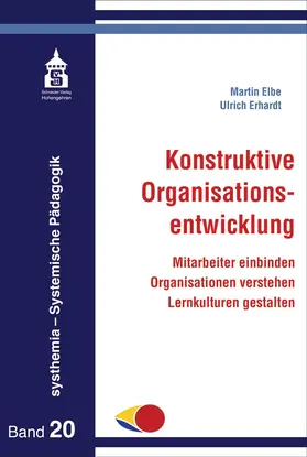 Elbe / Erhardt |  Konstruktive Organisationsentwicklung | Buch |  Sack Fachmedien