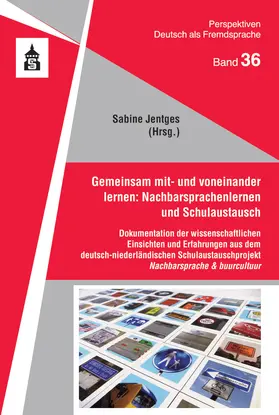 Jentges |  Gemeinsam mit- und voneinander lernen: Nachbarsprachenlernen und Schulaustausch | Buch |  Sack Fachmedien