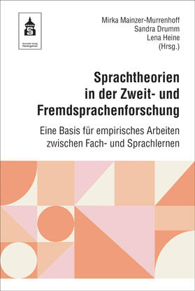 Mainzer-Murrenhoff / Drumm / Heine |  Sprachtheorien in der Zweit- und Fremdsprachenforschung | Buch |  Sack Fachmedien