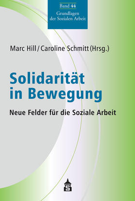 Hill / Schmitt |  Solidarität in Bewegung | Buch |  Sack Fachmedien