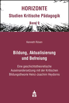 Rösen |  Bildung, Aktualisierung und Befreiung | Buch |  Sack Fachmedien