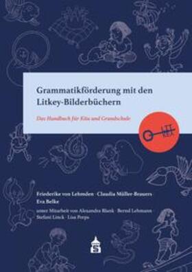 von Lehmden / Müller-Brauers / Belke |  Grammatikförderung mit den Litkey-Bilderbüchern | Buch |  Sack Fachmedien