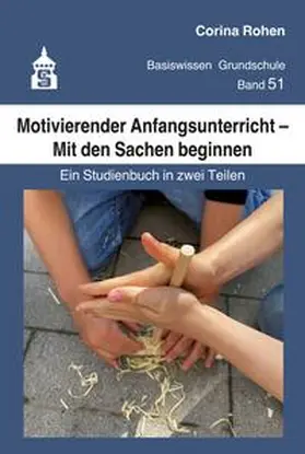 Rohen |  Motivierender Anfangsunterricht - Mit den Sachen beginnen | Buch |  Sack Fachmedien