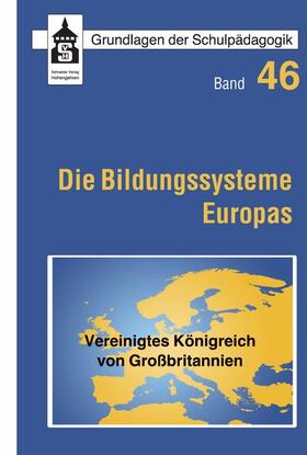 Harris / Gorard / Döbert |  Die Bildungssysteme Europas - Vereinigtes Königreich von Großbritannien | eBook | Sack Fachmedien