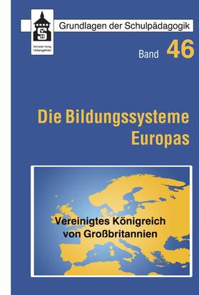 Harris / Gorard / Döbert |  Die Bildungssysteme Europas - Vereinigtes Königreich von Großbritannien | eBook | Sack Fachmedien