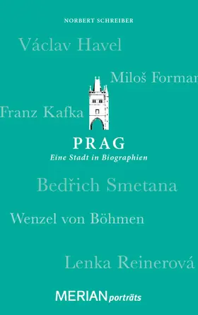 Schreiber |  Prag. Eine Stadt in Biographien | eBook | Sack Fachmedien