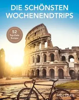 Pierrot / Dorsch / Tschacher |  HOLIDAY Reisebuch: Die schönsten Wochenendtrips | eBook | Sack Fachmedien