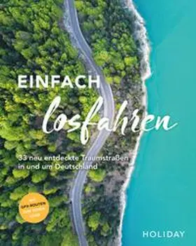 Berger / Breda / Johnen |  HOLIDAY Reisebuch: Einfach losfahren – neue Roadtrips vor der Haustür | eBook | Sack Fachmedien