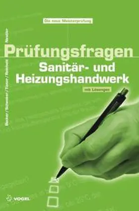 Nestler / Becker / Schenker |  Prüfungsfragen Sanitär- und Heizungshandwerk | Buch |  Sack Fachmedien