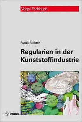 Richter |  Regularien in der Kunststoffindustrie | Buch |  Sack Fachmedien