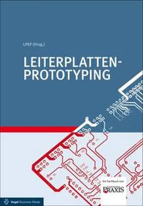 Borges / LPKF / Führmann |  Leiterplatten-Prototyping | Buch |  Sack Fachmedien