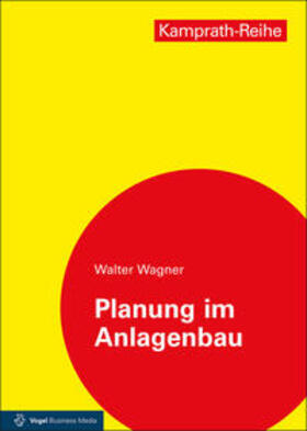 Wagner |  Planung im Anlagenbau | Buch |  Sack Fachmedien