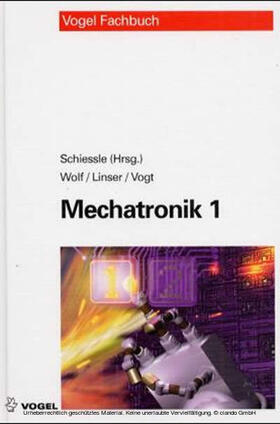 Schiessle / Wolf / Linser |  Mechatronik 1 | eBook | Sack Fachmedien