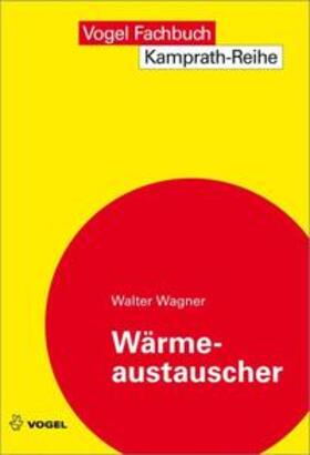 Wagner |  Wärmeaustauscher | eBook | Sack Fachmedien