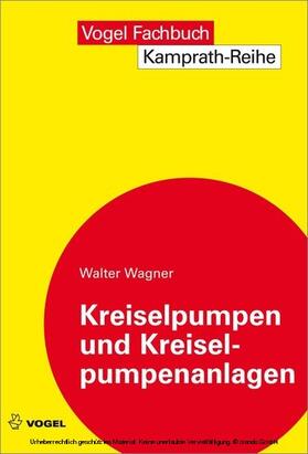 Wagner |  Kreiselpumpen und Kreiselpumpenanlagen | eBook | Sack Fachmedien