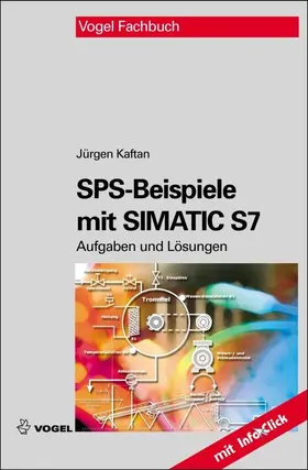 Kaftan |  SPS-Beispiele mit Simatic S7 | eBook | Sack Fachmedien