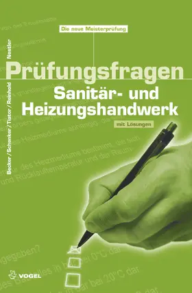 Nestler / Becker / Schenker |  Prüfungsfragen Sanitär- und Heizungshandwerk | eBook | Sack Fachmedien