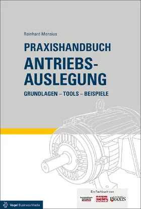 Mansius |  Praxishandbuch Antriebsauslegung | eBook | Sack Fachmedien