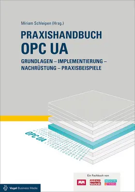 Schleipen / Bajorat / Mersch |  Praxishandbuch OPC UA | eBook | Sack Fachmedien