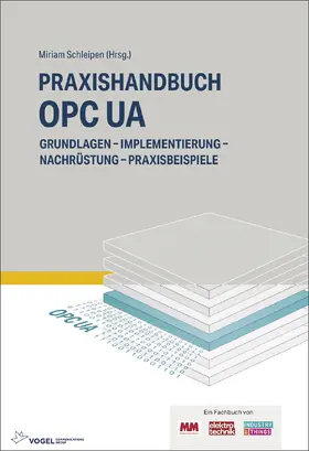 Schleipen / Mersch / Bajorat |  Praxishandbuch OPC UA | eBook | Sack Fachmedien