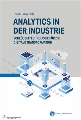 Schulz / Ayaz / Huber |  Analytics in der Industrie | eBook | Sack Fachmedien