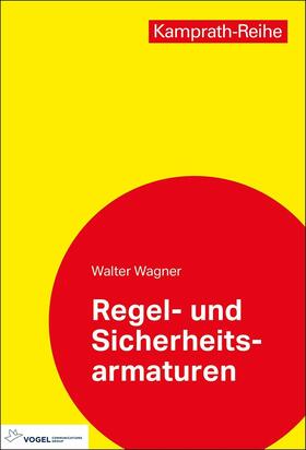 Wagner |  Regel- und Sicherheitsarmaturen | eBook | Sack Fachmedien