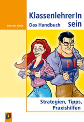 Klein |  KlassenlehrerIn sein | Buch |  Sack Fachmedien