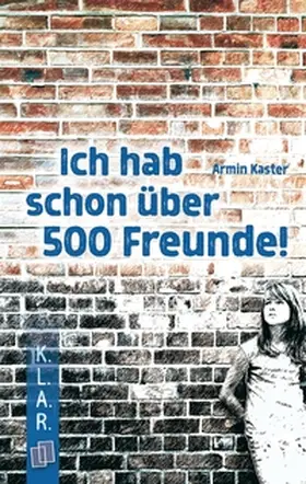 Kaster |  Ich hab schon über 500 Freunde! | eBook | Sack Fachmedien