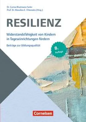 Wustmann Seiler / Fthenakis |  Beiträge zur Bildungsqualität / Resilienz | Buch |  Sack Fachmedien