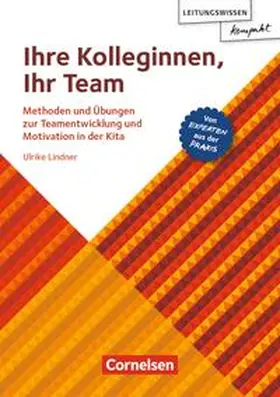 Lindner |  Leitungswissen kompakt / Ihre Kolleginnen, Ihr Team | Buch |  Sack Fachmedien