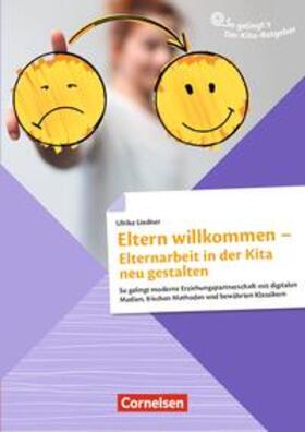 Lindner |  Eltern willkommen – Elternarbeit in der Kita neu gestalten | Buch |  Sack Fachmedien