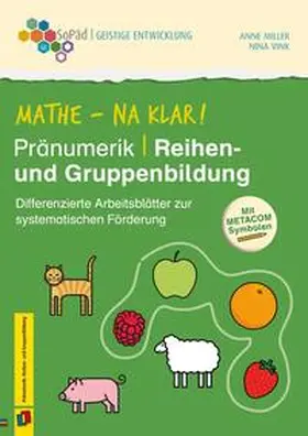 Vink / Miller |  Mathe - na klar! Pränumerik: Reihen- und Gruppenbildung | Buch |  Sack Fachmedien