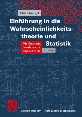 Krengel |  Einführung in die Wahrscheinlichkeitstheorie und Statistik | Buch |  Sack Fachmedien