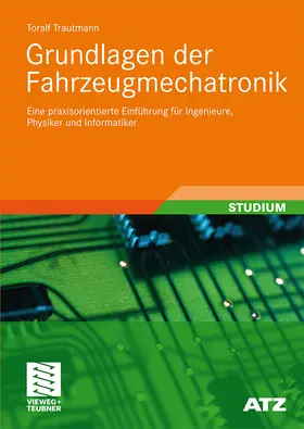 Trautmann |  Grundlagen der Fahrzeugmechatronik | Buch |  Sack Fachmedien