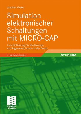 Vester |  Simulation elektronischer Schaltungen mit MICRO-CAP | Buch |  Sack Fachmedien