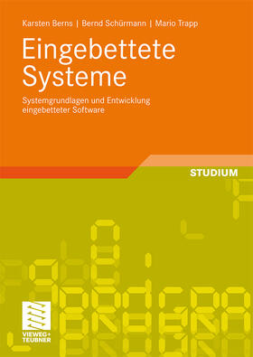 Berns / Trapp / Schürmann |  Eingebettete Systeme | Buch |  Sack Fachmedien