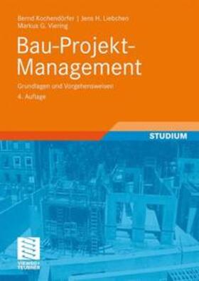 Kochendörfer / Liebchen / Viering |  Bau-Projekt-Management | Buch |  Sack Fachmedien