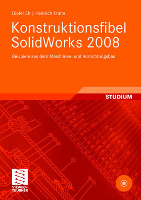 Eh / Krahn |  Konstruktionsfibel SolidWorks 2008 | Buch |  Sack Fachmedien