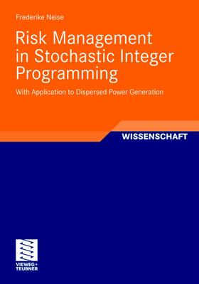 Neise |  Risk Management in Stochastic Integer Programming | Buch |  Sack Fachmedien