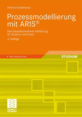 Seidlmeier |  Prozessmodellierung mit ARIS® | Buch |  Sack Fachmedien