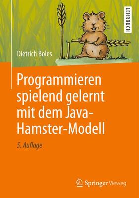 Boles |  Programmieren spielend gelernt mit dem Java-Hamster-Modell | Buch |  Sack Fachmedien