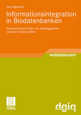 Hegewald |  Informationsintegration in Biodatenbanken | Buch |  Sack Fachmedien