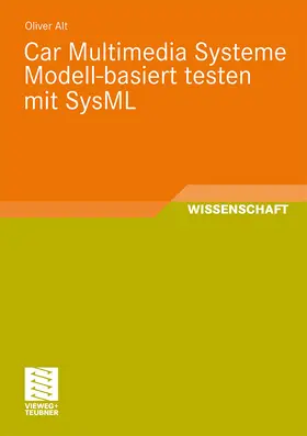 Alt |  Car Multimedia Systeme Modell-basiert testen mit SysML | Buch |  Sack Fachmedien